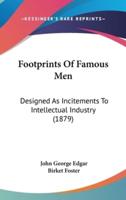 Footprints Of Famous Men