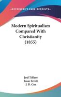 Modern Spiritualism Compared With Christianity (1855)