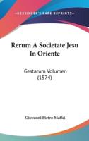 Rerum A Societate Jesu In Oriente