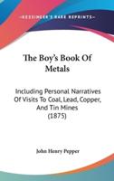 The Boy's Book Of Metals