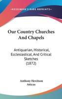 Our Country Churches And Chapels
