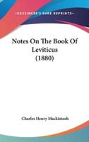 Notes On The Book Of Leviticus (1880)