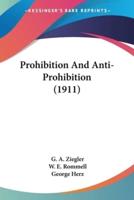 Prohibition And Anti-Prohibition (1911)