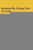 Sermons By George Carr V2 (1791)