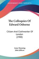 The Colloquies Of Edward Osborne