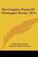 The Complete Poems Of Christopher Brooke (1872)