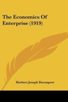 The Economics Of Enterprise (1919)