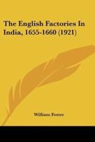The English Factories In India, 1655-1660 (1921)