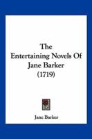 The Entertaining Novels Of Jane Barker (1719)