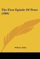 The First Epistle Of Peter (1904)