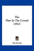 The Flaw In The Crystal (1912)