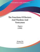 The Functions Of Rectors, And Wardens And Vestrymen