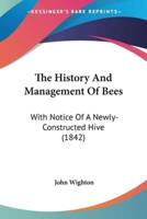 The History And Management Of Bees