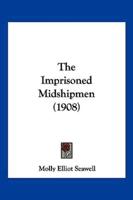 The Imprisoned Midshipmen (1908)