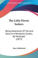 The Little Flower Seekers