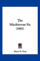 The Mischievous Six (1881)