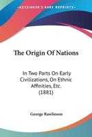 The Origin Of Nations