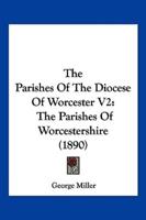 The Parishes Of The Diocese Of Worcester V2