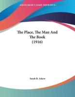 The Place, The Man And The Book (1916)