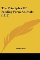 The Principles Of Feeding Farm Animals (1916)