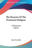 The Reasons Of The Protestant Religion