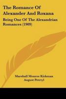 The Romance Of Alexander And Roxana