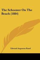 The Schooner On The Beach (1884)