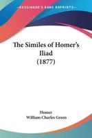 The Similes of Homer's Iliad (1877)