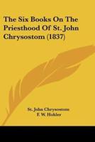 The Six Books on the Priesthood of St. John Chrysostom (1837)