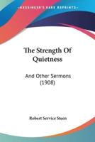 The Strength Of Quietness