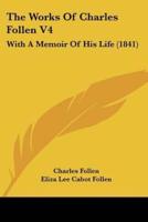 The Works Of Charles Follen V4