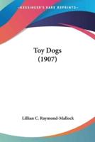 Toy Dogs (1907)