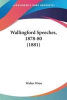 Wallingford Speeches, 1878-80 (1881)