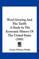 Wool Growing And The Tariff
