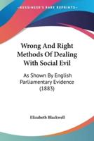 Wrong And Right Methods Of Dealing With Social Evil