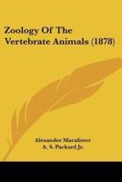 Zoology Of The Vertebrate Animals (1878)