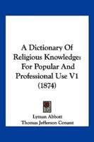 A Dictionary Of Religious Knowledge