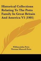 Historical Collections Relating To The Potts Family In Great Britain And America V1 (1901)