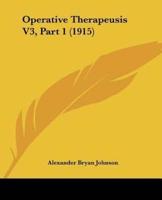 Operative Therapeusis V3, Part 1 (1915)