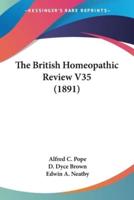 The British Homeopathic Review V35 (1891)