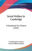 Social Welfare In Cambridge
