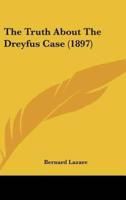 The Truth About The Dreyfus Case (1897)