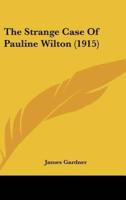 The Strange Case of Pauline Wilton (1915)