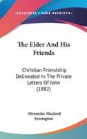 The Elder And His Friends