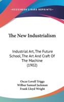 The New Industrialism