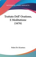 Trattato Dell' Oratione, E Meditatione (1676)