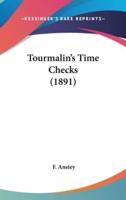 Tourmalin's Time Checks (1891)