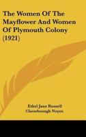 The Women Of The Mayflower And Women Of Plymouth Colony (1921)