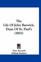 The Life of John Barwick, Dean of St. Paul's (1903)