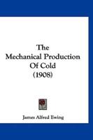 The Mechanical Production of Cold (1908)